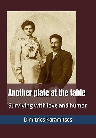 another plate at the table surviving with love and humor  dimitrios karamitsos 979-8866904884