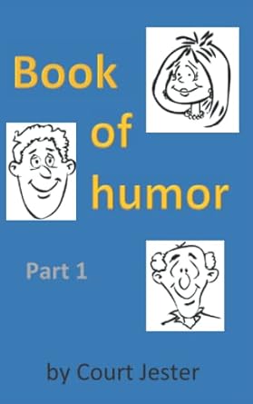 book of humor part 1  court jester 979-8363759079