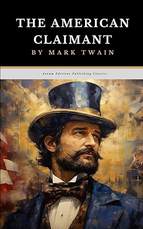 the american claimant  mark twain ,aevum  publishing 979-8869689894
