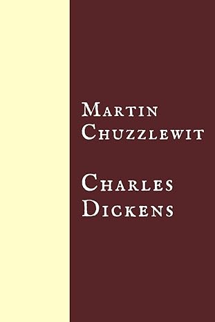 martin chuzzlewit  charles dickens 979-8867418847