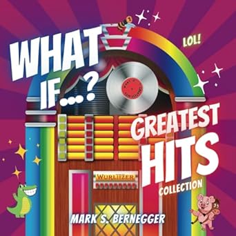 whats if greatest hits collection  mark bernegger ,sherri marteney 979-8870098333