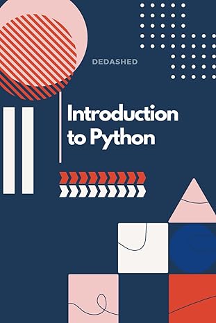 introduction to python 1st edition dedashed 979-8870822358