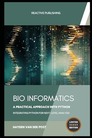 bio informatics a practical approach with python 1st edition hayden van der post 979-8871199114