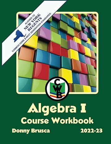 algebra i course workbook 2023rd edition donny brusca 979-8416814816