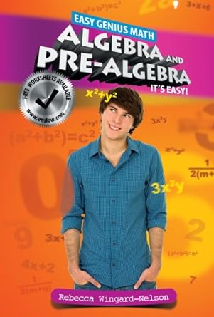 algebra and pre algebra its easy 1st edition rebecca wingard nelson 1464404453, 978-1464404450