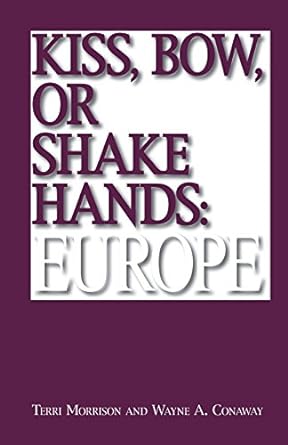 kiss bow or shake hands europe 1st edition terri morrison 1598692186, 978-1598692181