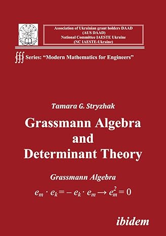 grassmann algebra and determinant theory 1st edition tamara g. stryzhak 3838200896, 978-3838200897
