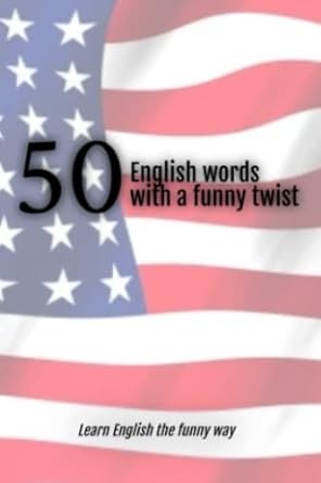 50 english words with a funny twist learn english the funny way  ryan j cole 979-8386243197