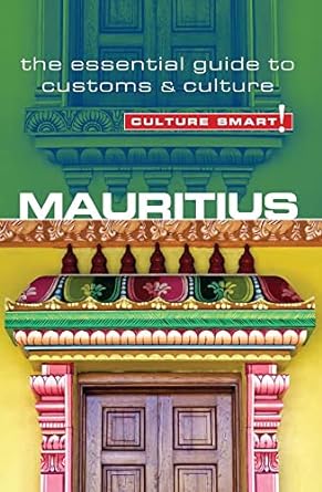 mauritius culture smart the essential guide to customs and culture 1st edition tom cleary ,culture smart!
