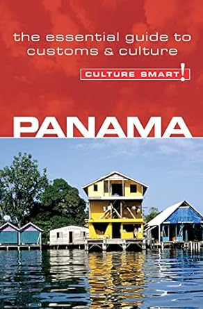 panama culture smart the essential guide to customs and culture 1st edition heloise crowther ,culture smart!