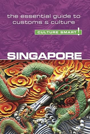 singapore culture smart the essential guide to customs and culture 2nd edition angela milligan ,tricia voute