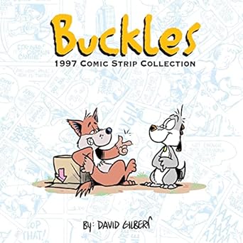 buckles 1997 comic strip collection  david gilbert 979-8986513737