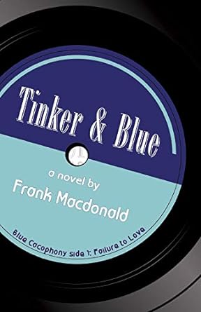tinker and blue a novel  frank macdonald 1927492947, 978-1927492949