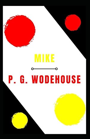mike a humorous novel  p g wodehouse 979-8867988968
