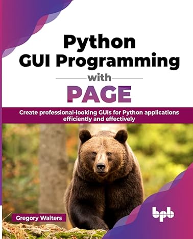 python gui programming with page create professional looking guis for python applications efficiently and