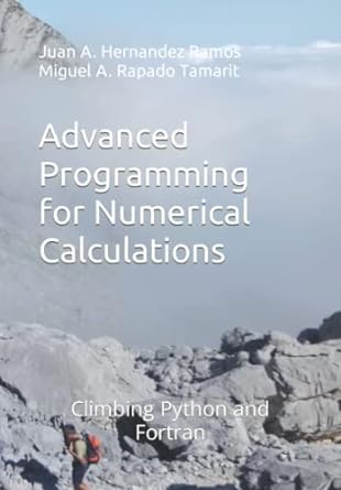 advanced programming for numerical calculations climbing python and fortran 1st edition juan antonio