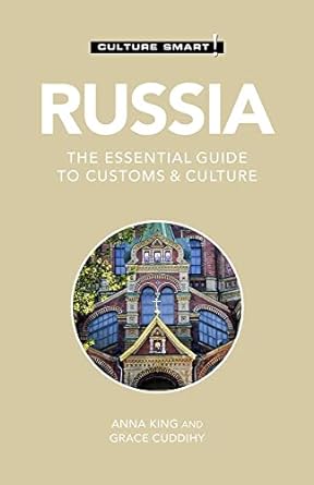 russia culture smart the essential guide to customs and culture 3rd edition culture smart! ,grace cuddihy