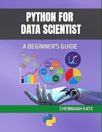 python for data scientist a beginners guide 1st edition mr chennaiah kate 935906047x, 978-9359060477