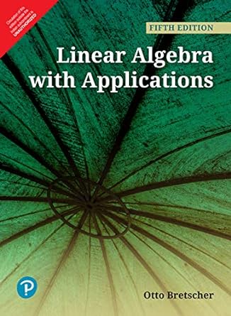 linear algebra with application 5th edition otto bretscher 9353433045, 978-9353433048