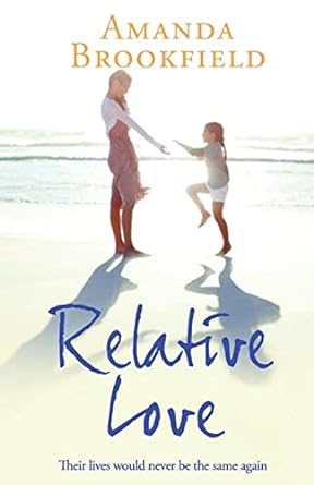 relative love their lives would never be the same again  amanda brookfield 1838896171, 978-1838896171