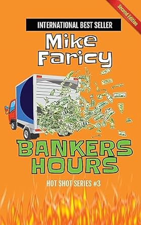 bankers hours hot shot series 3  mike faricy 979-8988082644