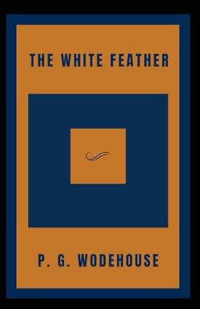 the white feather  p g wodehouse 979-8870354361