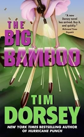 the big bamboo  tim dorsey 0060585633, 978-0060585631