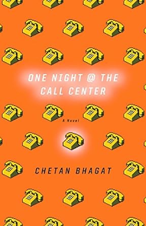 one night at the call center a novel  chetan bhagat 0345498321, 978-0345498328