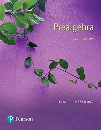 prealgebra 6th edition margaret l lial ,diana l hestwood 0134570227, 978-0134570228