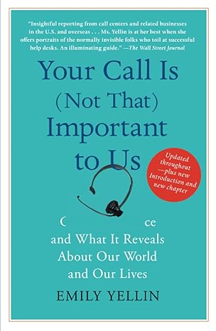 your call is important to us and new chapter ce and what it reveals about our world and our lives 1st edition