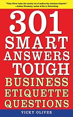 301 smart answers to tough business etiquette questions edition vicky oliver 1616081414, 978-1616081416