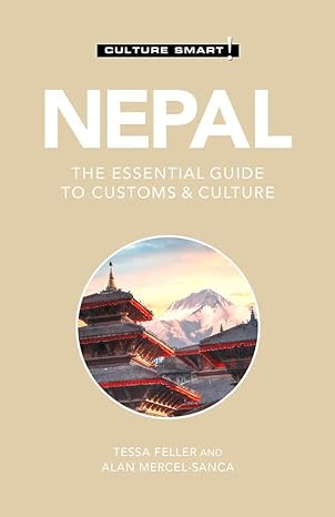 nepal culture smart the essential guide to customs and culture 2nd edition culture smart! ,tessa feller ,alan