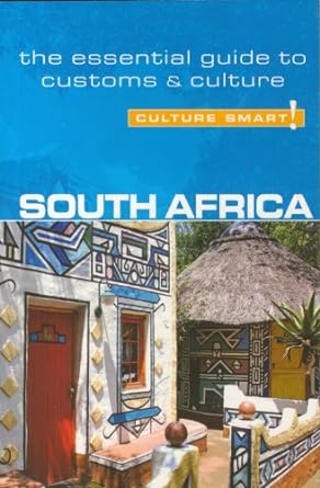 south africa culture smart the essential guide to customs and culture 1st edition david holt-biddle