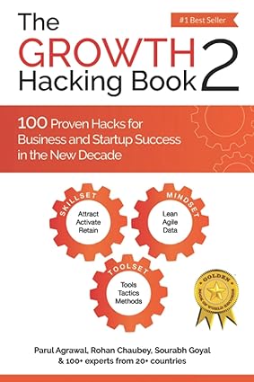 the growth hacking book 2 100 proven hacks for business and startup success in the new decade 1st edition
