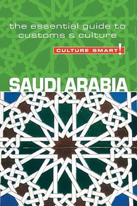 saudi arabia culture smart the essential guide to customs and culture 1st edition nicolas buchele 1857333519,