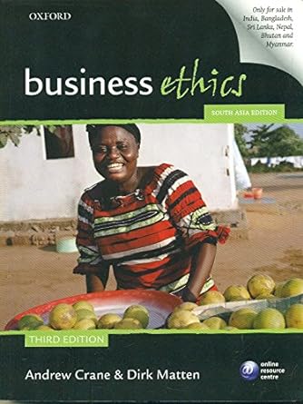 business ethics 3rd edition crane a. 0199697590, 978-0199697595