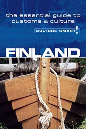 the essential guide to customs and culture culture smart finland 1st edition terttu leney 1857333640,