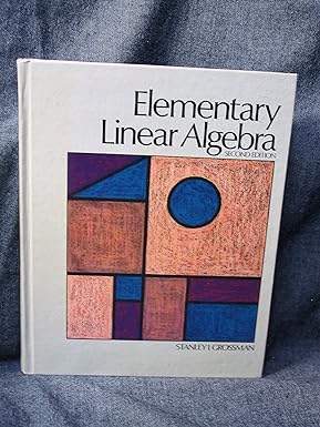 elementary linear algebra 2nd edition stanley i grossman 0534027385, 978-0534027384