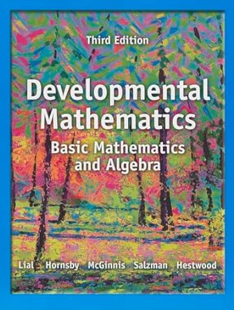 developmental mathematics basic mathematics and algebra 3rd edition margaret lial ,john hornsby ,terry