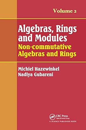 algebras rings and modules non commutative algebras and rings volume 2 1st edition michiel hazewinkel ,nadiya