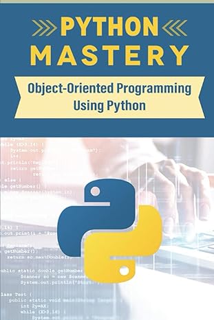 python mastery object oriented programming using python 1st edition susann pih 979-8371113634