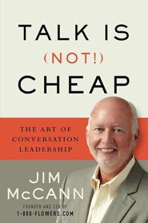 talk is cheap the art of conversation leadership 1st edition jim mccann 1477800999, 978-1477800997