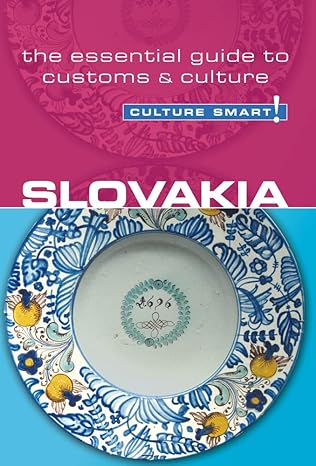 slovakia culture smart the essential guide to customs and culture 1st edition brendan edwards ,culture smart!