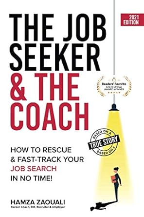 the job seeker and the coach how to rescue and fast track your job search in no time 2001st edition hamza