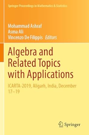 algebra and related topics with applications icarta 2019 aligarh india december 17 19 1st edition mohammad