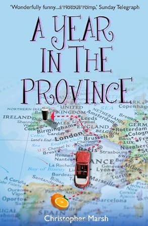a year in the province  christopher marsh 1905636679, 978-1905636679
