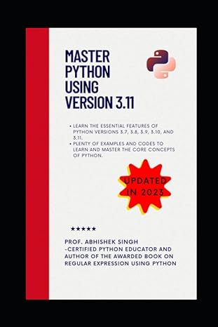 master python using version 3 11 learn python like never before 1st edition abhishek singh 979-8385523276