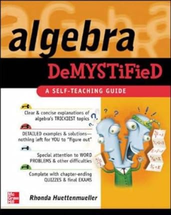 algebra demystified a self teaching guide 1st edition rhonda huettenmueller b002dmjua4