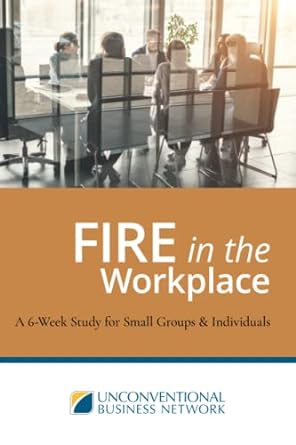 fire in the workplace a 6 week study for small groups and individuals 1st edition rick boxx 979-8839999145