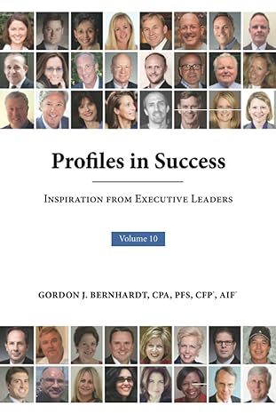 profiles in success volume 10 inspiration from executive leaders 1st edition gordon j. bernhardt